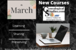 March – Learning, Sharing, Preserving